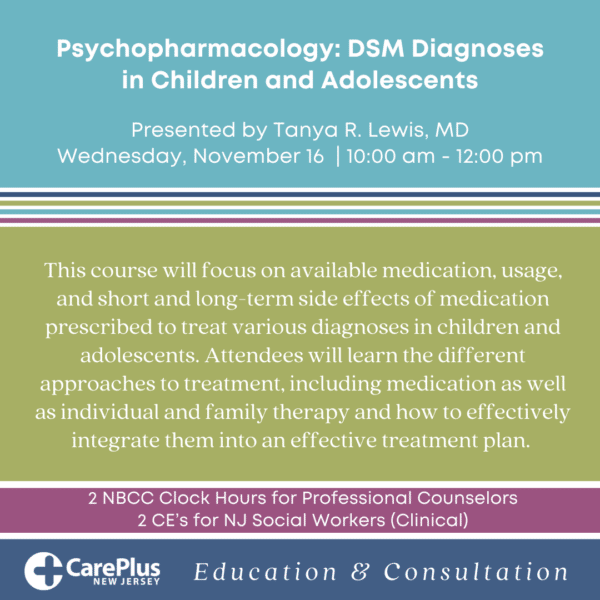 Psychopharmacology: DSM-5 Diagnoses in Children & Adolescents