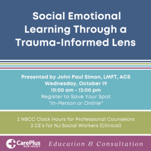 Social Emotional Learning Through a Trauma-Informed Lens